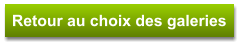 Retour au choix des galeries