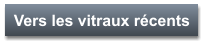 Vers les vitraux récents