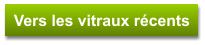 Vers les vitraux récents