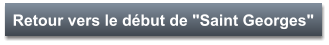 Retour vers le début de "Saint Georges"