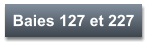 Baies 127 et 227