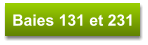 Baies 131 et 231