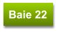 Baie 22