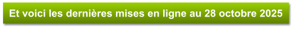 Et voici les dernières mises en ligne au 28 octobre 2025