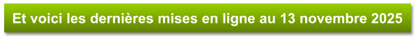 Et voici les dernières mises en ligne au 13 novembre 2025