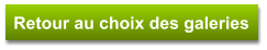 Retour au choix des galeries
