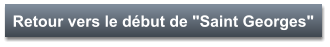 Retour vers le début de "Saint Georges"