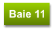 Baie 11